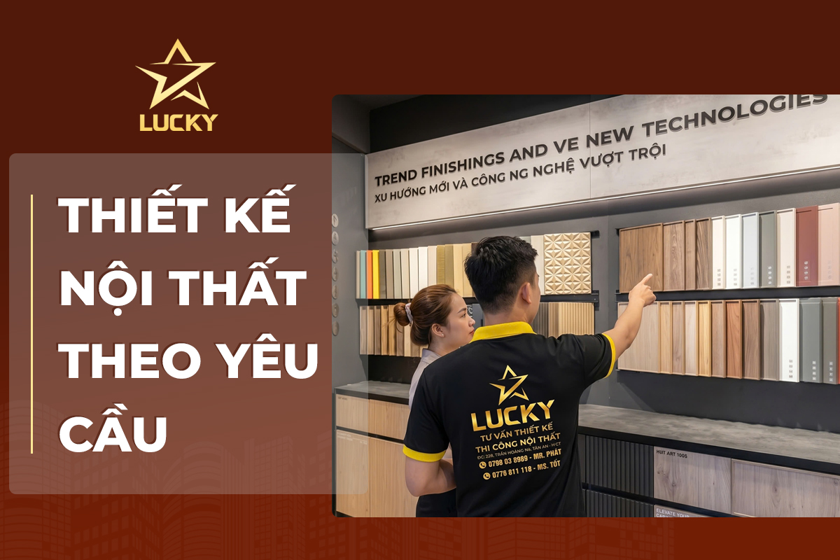 thiết kế nội thất theo yêu cầu, thiết kế nội thất trọn gói theo yêu cầu, dịch vụ thiết kế nội thất chuyên nghiệp, nội thất lucky